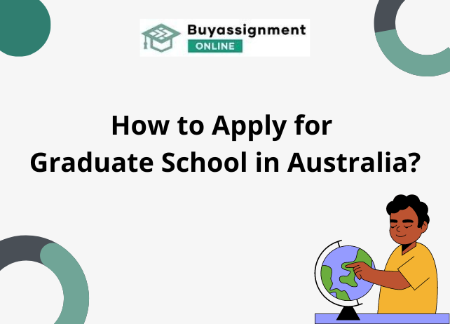 How to Apply for Graduate School in Australia?